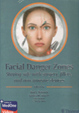Facial Danger Zones: Staying safe with surgery, fillers and non-invasive devices