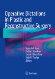 Operative Dictations in Plastic and Reconstructive Surgery Operative Dictations in Plastic and Reconstructive Surgery